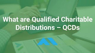 What are Qualified Charitable Distributions – QCDs [upl. by Bertilla]