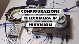 Come configurare la telecamera IP su un DVR HIKVISION [upl. by Hurty]