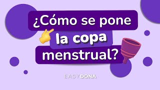 Cómo poner la copa menstrual 🍷 Tutorial 🍷 Paso a paso [upl. by Amsden520]