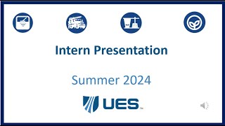 UES Internship Presentation [upl. by Anaicilef]