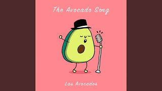 The Avocado Song [upl. by Ninazan]