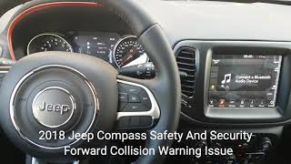 2018 Jeep Compass  Forward Collision Warning Issue [upl. by Yeliw]