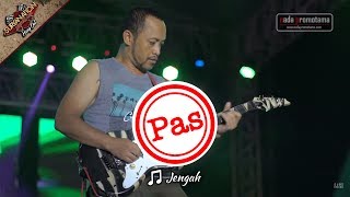 JENGAH  PAS BAND MEI 2017 Live Konser di Alunalun Barat  SERANG [upl. by Anneiv]