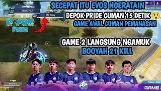 EVOS NGAMUK DI GAME 2 BOOYAH 21 KILL EVOS NGERATAIN DEPOK PRIDE CUMAN 15 DETIK [upl. by Luahs]