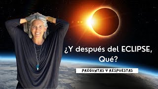 Después del eclipse ¿Qué Preguntas y respuestas [upl. by Cuda881]