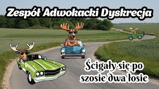 Zespół Adwokacki Dyskrecja  Ścigały się po szosie dwa łosie [upl. by Annecorinne311]