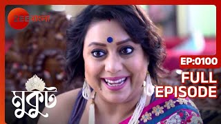 Mukut Full Ep  100  Zee Bangla [upl. by Reteid]