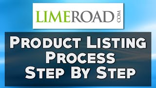 Lime Road Product Listing Process Step By Step  Ecommerce Ideas [upl. by Shushan]