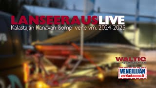 Lanseerauslive  Kanavan isompi kalavene vm 20242025 [upl. by Nottarts745]