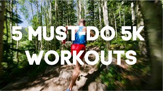 5 Must Do 5k Workouts for Speed and Endurance [upl. by Neetsirk]