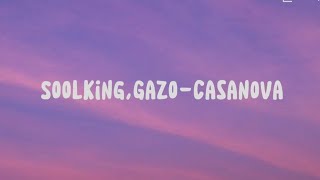 Soolking GazoCasanova Lyrics [upl. by Aja]