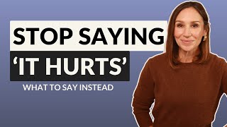 Stop Saying It Hurts  Better Ways to Describe Aches and Pains in English [upl. by Poyssick]