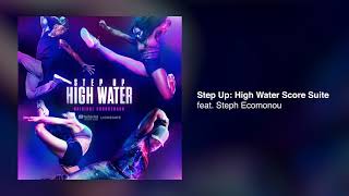 Step Up High Water Score Suite feat Steph Ecomonou Step Up High Water Season 2 [upl. by Aprile]