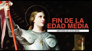 23 Historia de la iglesia  Fin de la Edad Media [upl. by Verge734]