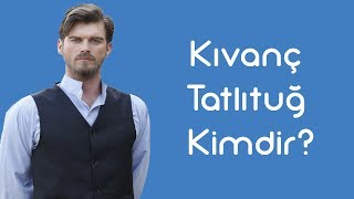 Kıvanç Tatlıtuğ Kimdir KimKim Sesli Anlatım [upl. by Imhskal]