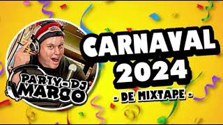 Party DJ Marco  Carnaval 2024 De Mixtape [upl. by Gnoix]