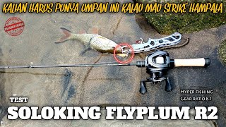 TEST SOLOKING FLYPLUM R2  CASTING HAMPALA ARUS DERAS PAKAI MINNOW INI POSITIF STRIKE‼️ [upl. by Yeruoc]