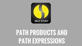 Path Products And Path Expressions [upl. by Tem]