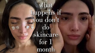 what happens if you do no skincare for 1 month [upl. by Dominica]