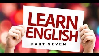 آموزش زبان انگلیسی به روش شنیداری Easy English Learning Just Listen Part 7 [upl. by Mateya]