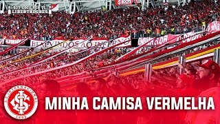 ♫ Minha Camisa Vermelha ♫  Guarda Popular do Inter  SLPTL [upl. by Palladin]