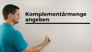 Komplementärmenge angeben Mengen Mengenlehre Mathetutorial  Mathe by Daniel Jung [upl. by Oleusnoc643]