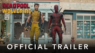 Deadpool amp Wolverine  Official Trailer  In Theaters July 26 [upl. by Anassor]