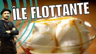 🥛Ile flottante crème anglaise  caramel et meringue la recette détaillée [upl. by Ocinemod]