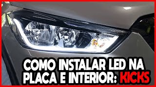 Como trocar lâmpadas internas e da placa do Nissan Kicks por LED [upl. by Reppart]