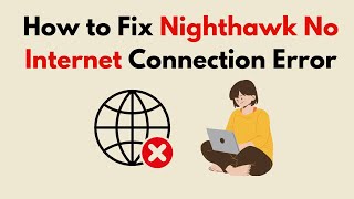 How to Fix Nighthawk No Internet Connection Error [upl. by Margalo]