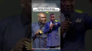 WHAT APOSTLE JOSHUA SELMAN SAID ABOUT DR PAUL ENENCHE motivation drpauleneche apostlejoshuaselman [upl. by Obie]