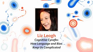 Liz Keogh — Cognitive Cynefin How Language and Bias Keep Us Complicated [upl. by Gudren422]