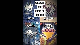 Revek vs Markoth vs Gallen vs Elder Hu hollowknight [upl. by Ecahc]