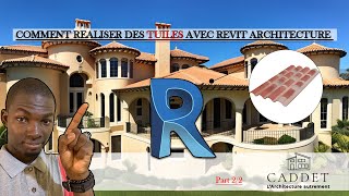 COMMENT REALISER DES TUILES AVEC REVIT ARCHITECTURE  TUTO DEBUTANT PART22 [upl. by Ynoep]