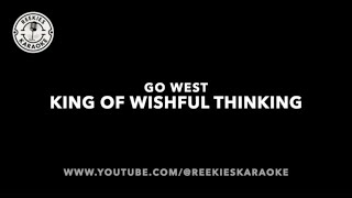 Go West  The King of Wishful Thinking  Karaoke [upl. by Diella291]