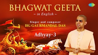 Bhagwat Geeta  Adhyay 03  Bhagwat Geeta In English  HG Gaurmandal Das [upl. by Kurth532]