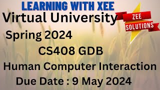 CS408 Human Computer Interaction GDB Spring 2024 Virtual University of Pakistan [upl. by Llenel]