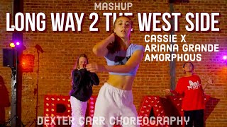 WAY 2 THE WEST SIDE ArianaGrande X Cassie Amorphous Mashup  DexterCarrChoreography  PGLA [upl. by Blondell]