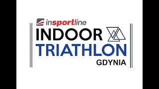 inSPORTline Indoor Triathlon Gdynia [upl. by Nager]