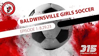 Baldwinsville Girls Soccer 2023  Episode 1 [upl. by Lyndsie]