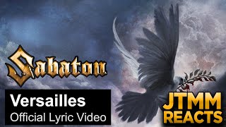 Lyricist Reacts to Sabaton  Versailles  JTMM Reacts [upl. by Drofhsa825]