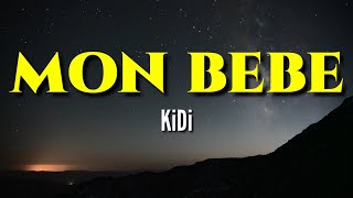 KiDiMon BebeLyrics [upl. by Adnimra]