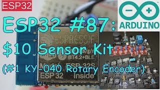 ESP32 87 10 Sensor Kit and KY040 Rotary Encoder Module [upl. by Chouest]