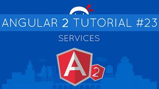 Angular 2 Tutorial 23  Services [upl. by Ramled]