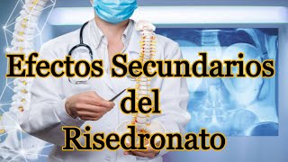 Efectos Secundarios del Risedronato [upl. by Vinson]