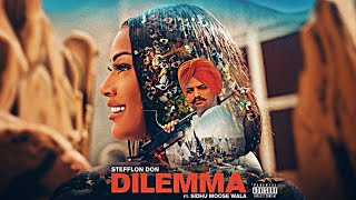 Dilemma  Sidhu Moose Wala Official Video Stefflon Don  Sidhu Moose Wala New Song  UK Waliye [upl. by Laurentium]