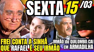 Sinha moça Capitulo Completo SEXTA 1503 Resumo sinha moça 1503 sexta [upl. by Clementis]