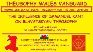 The Influence of Immanuel Kant on Blavatskyan Theosophy by Dave Marsland [upl. by Marilin]