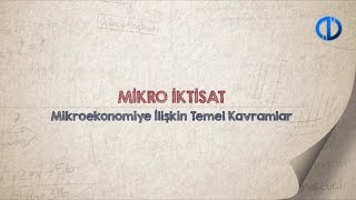 MİKRO İKTİSAT  Ünite 1 Konu Anlatımı 1 [upl. by Tellford]