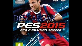 Descargar e Instalar PES 2015 Gratis PC MEGA [upl. by Aikemaj]